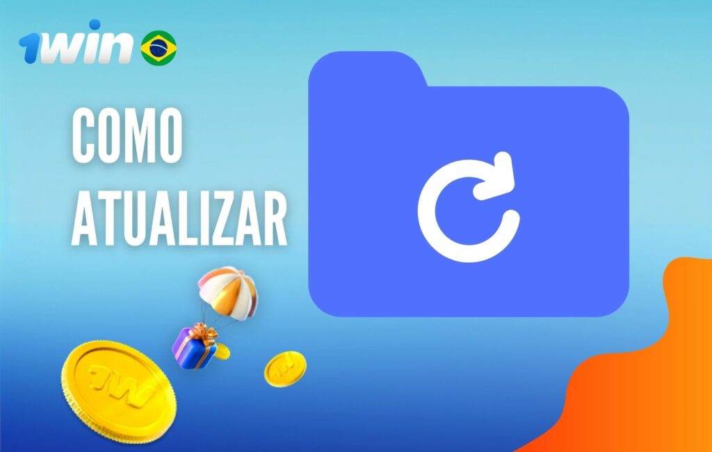 1Win Brasil Como atualizar o aplicativo guia
