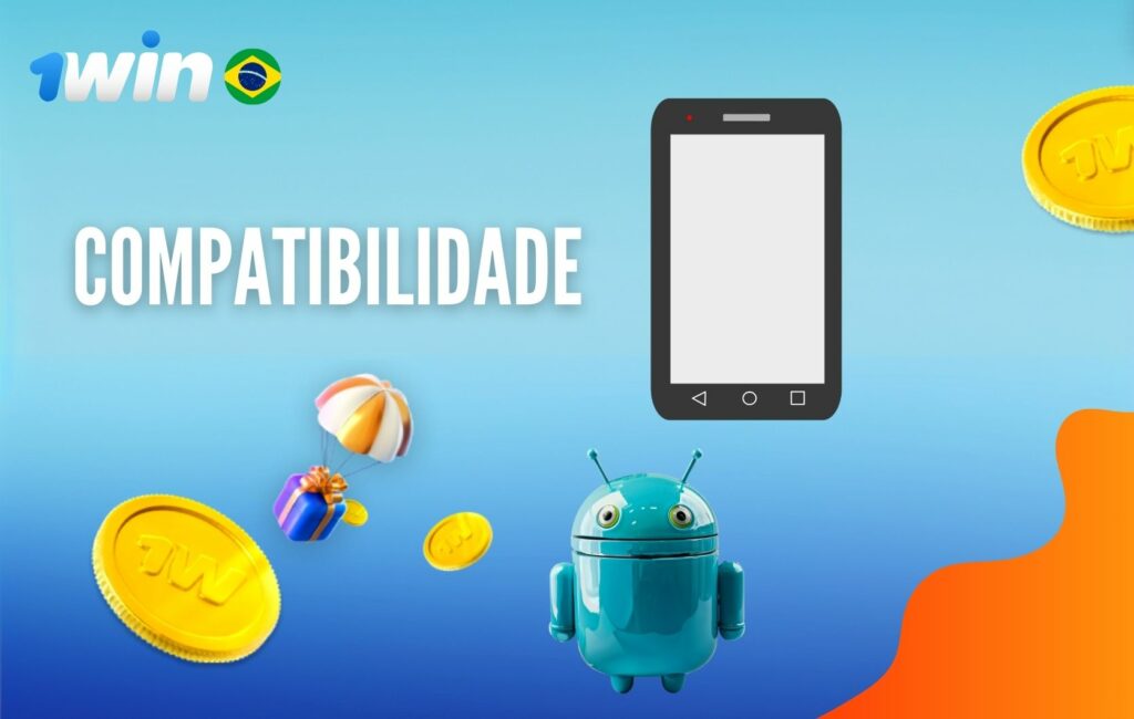 1Win Brasil Compatibilidade Android